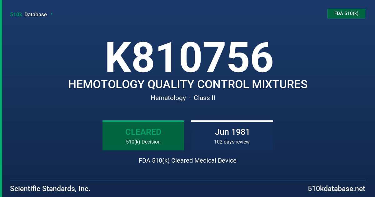 K810756 HEMOTOLOGY QUALITY CONTROL MIXTURES FDA 510(k) Cleared Medical Device