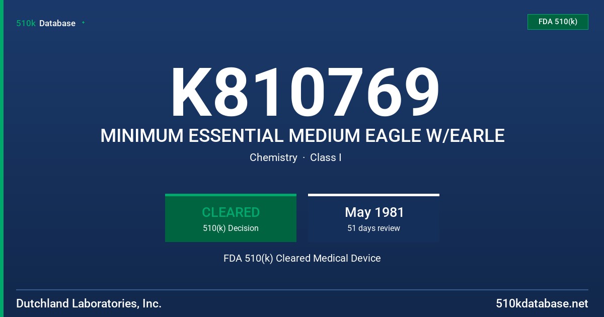 K810769 MINIMUM ESSENTIAL MEDIUM EAGLE W/EARLE FDA 510(k) Cleared Medical Device