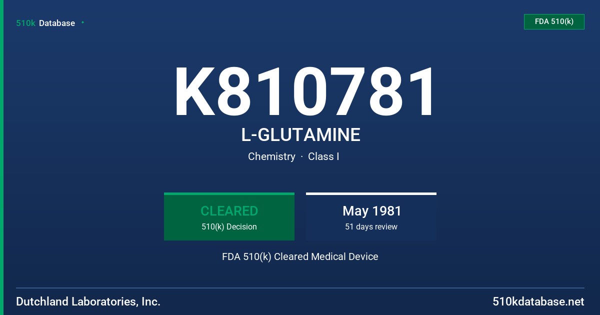 K810781 L-GLUTAMINE FDA 510(k) Cleared Medical Device