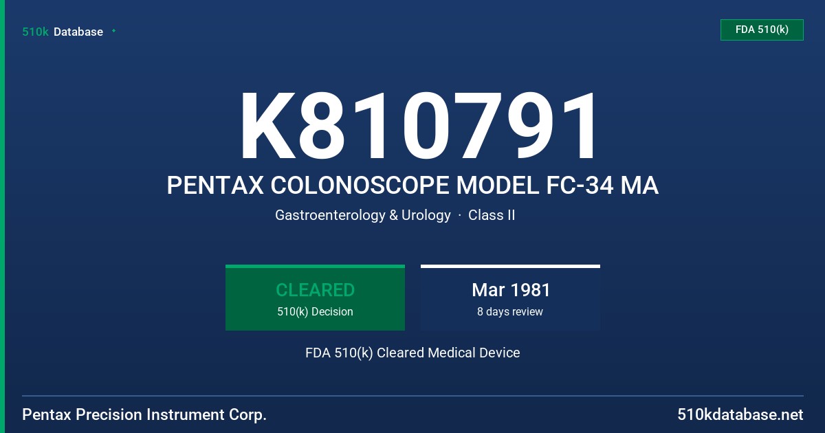 K810791 PENTAX COLONOSCOPE MODEL FC-34 MA FDA 510(k) Cleared Medical Device