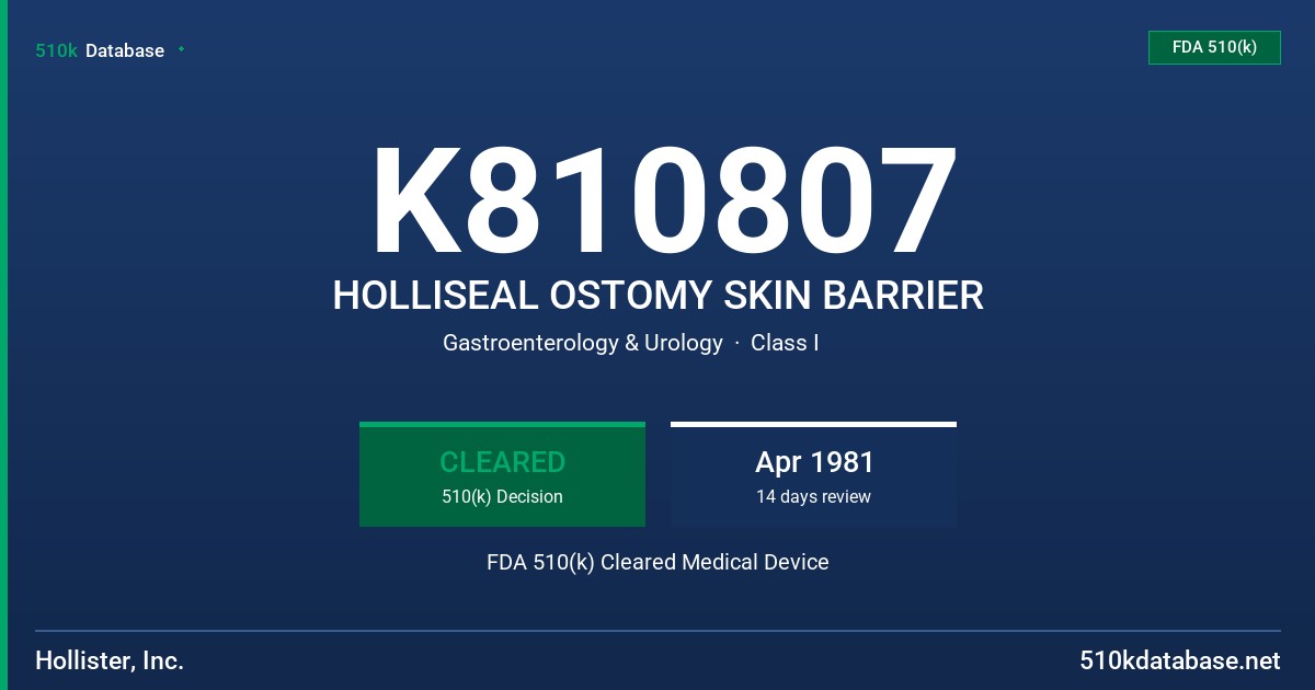 K810807 HOLLISEAL OSTOMY SKIN BARRIER FDA 510(k) Cleared Medical Device