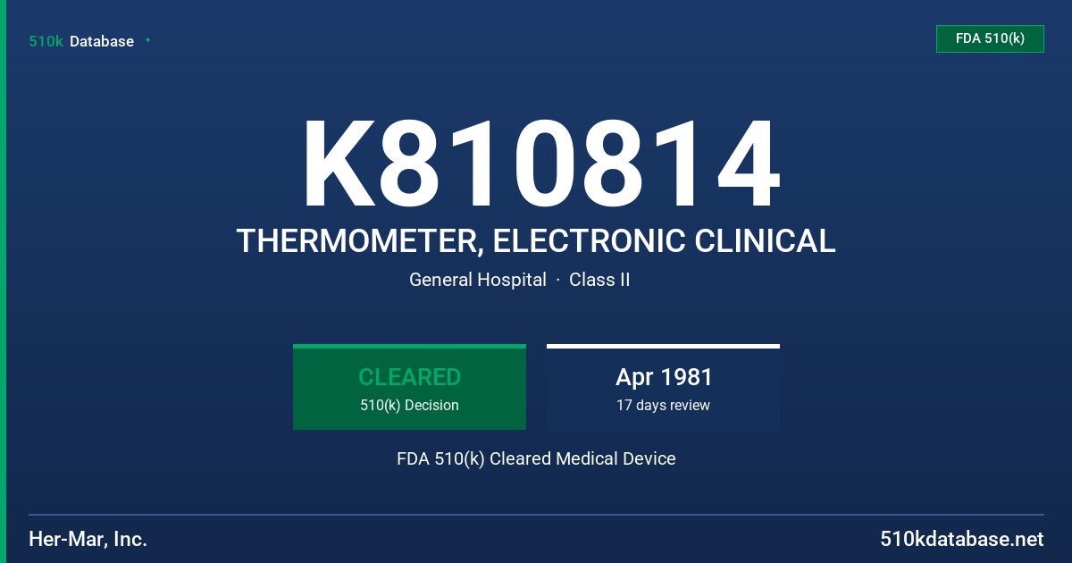 K810814 THERMOMETER, ELECTRONIC CLINICAL FDA 510(k) Cleared Medical Device