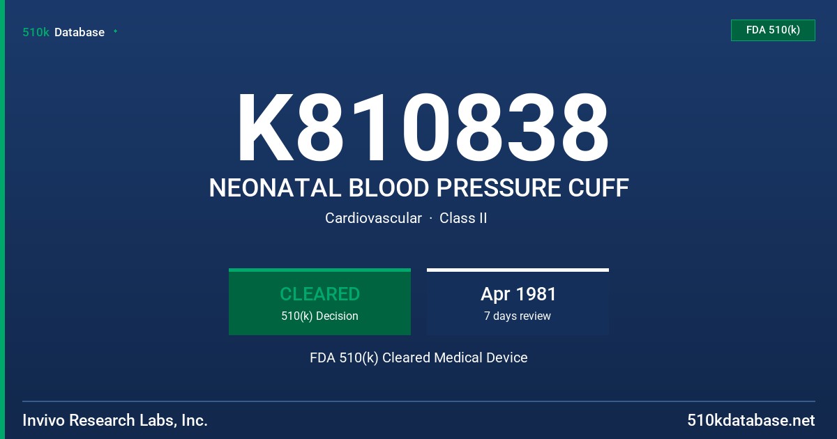 K810838 NEONATAL BLOOD PRESSURE CUFF FDA 510(k) Cleared Medical Device