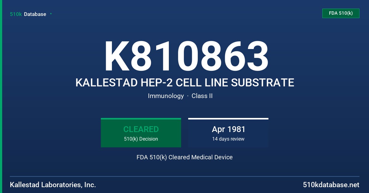 K810863 KALLESTAD HEP-2 CELL LINE SUBSTRATE FDA 510(k) Cleared Medical Device