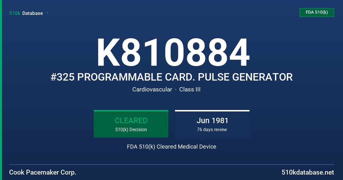 K810884 #325 PROGRAMMABLE CARD. PULSE GENERATOR FDA 510(k) Cleared Medical Device