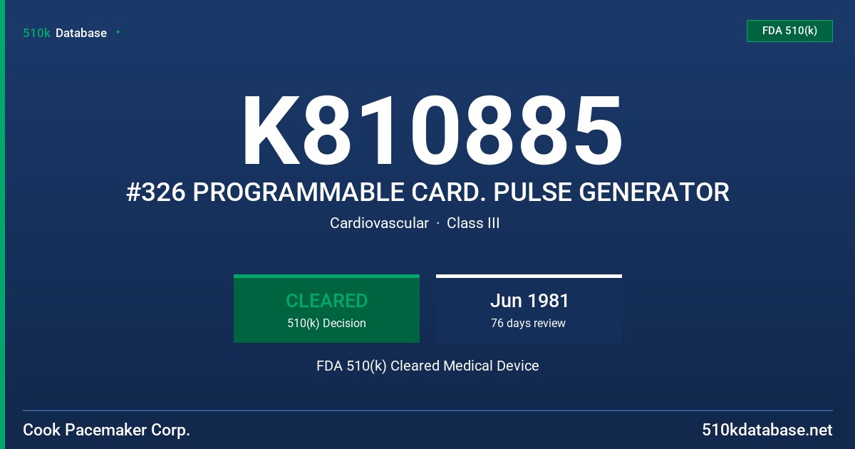 K810885 #326 PROGRAMMABLE CARD. PULSE GENERATOR FDA 510(k) Cleared Medical Device