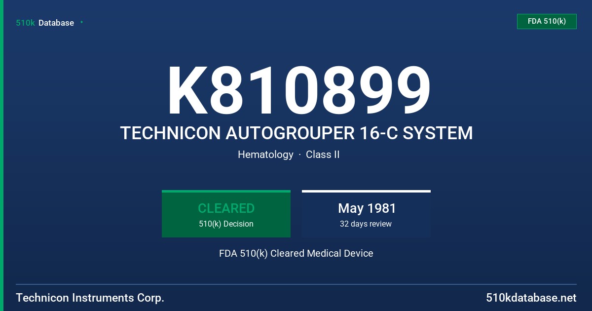 K810899 TECHNICON AUTOGROUPER 16-C SYSTEM FDA 510(k) Cleared Medical Device