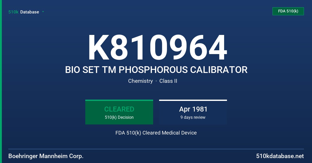 K810964 BIO SET TM PHOSPHOROUS CALIBRATOR FDA 510(k) Cleared Medical Device