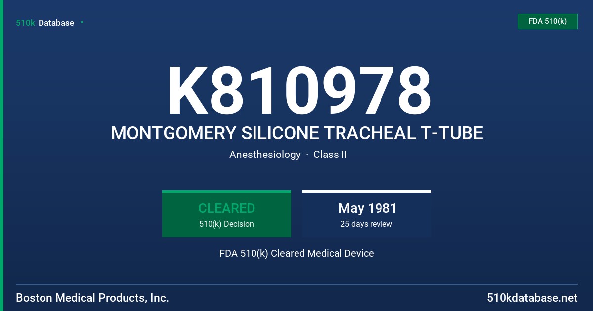 K810978 MONTGOMERY SILICONE TRACHEAL T-TUBE FDA 510(k) Cleared Medical Device