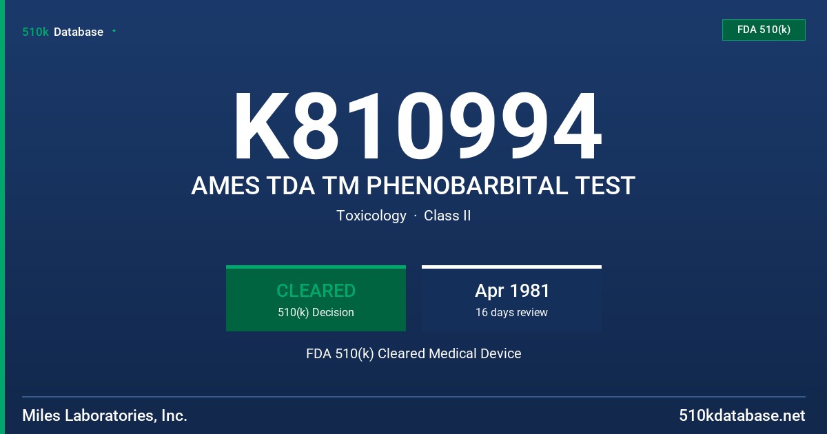 K810994 AMES TDA TM PHENOBARBITAL TEST FDA 510(k) Cleared Medical Device