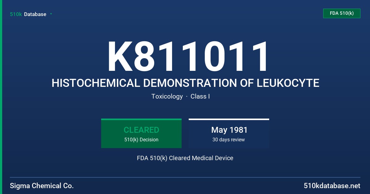 K811011 HISTOCHEMICAL DEMONSTRATION OF LEUKOCYTE FDA 510(k) Cleared Medical Device
