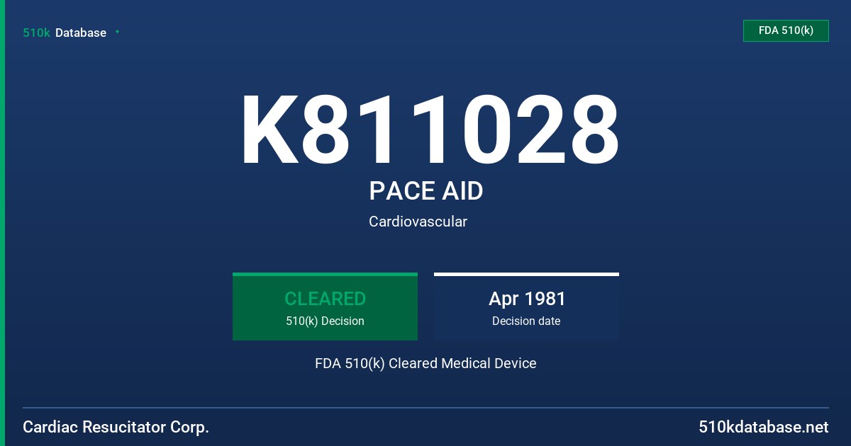 K811028 PACE AID FDA 510(k) Cleared Medical Device