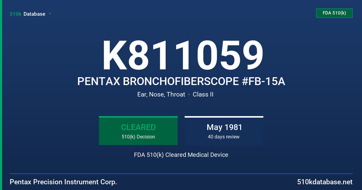 K811059 PENTAX BRONCHOFIBERSCOPE #FB-15A FDA 510(k) Cleared Medical Device