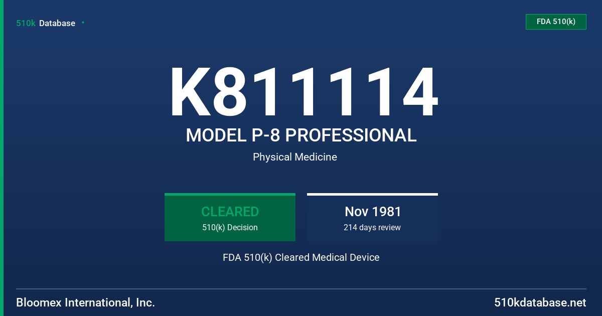 K811114 MODEL P-8 PROFESSIONAL FDA 510(k) Cleared Medical Device
