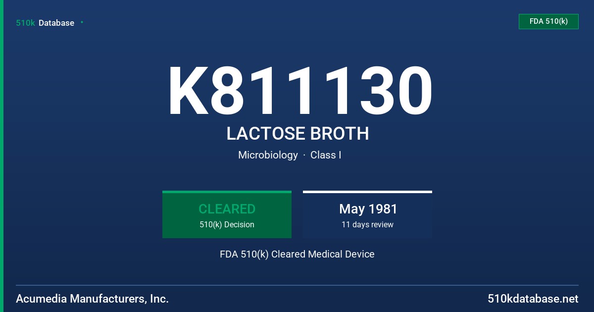 K811130 LACTOSE BROTH FDA 510(k) Cleared Medical Device