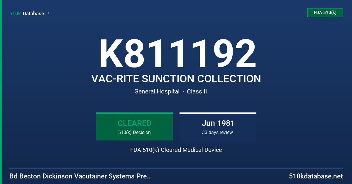 K811192 VAC-RITE SUNCTION COLLECTION FDA 510(k) Cleared Medical Device