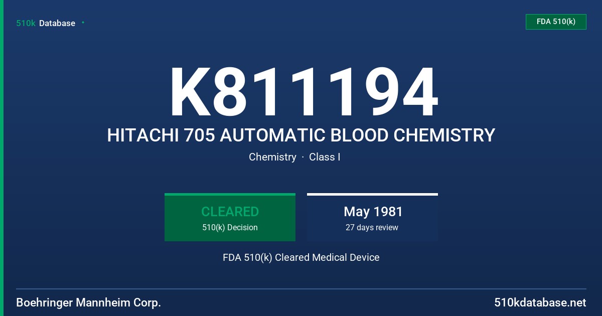 K811194 HITACHI 705 AUTOMATIC BLOOD CHEMISTRY FDA 510(k) Cleared Medical Device