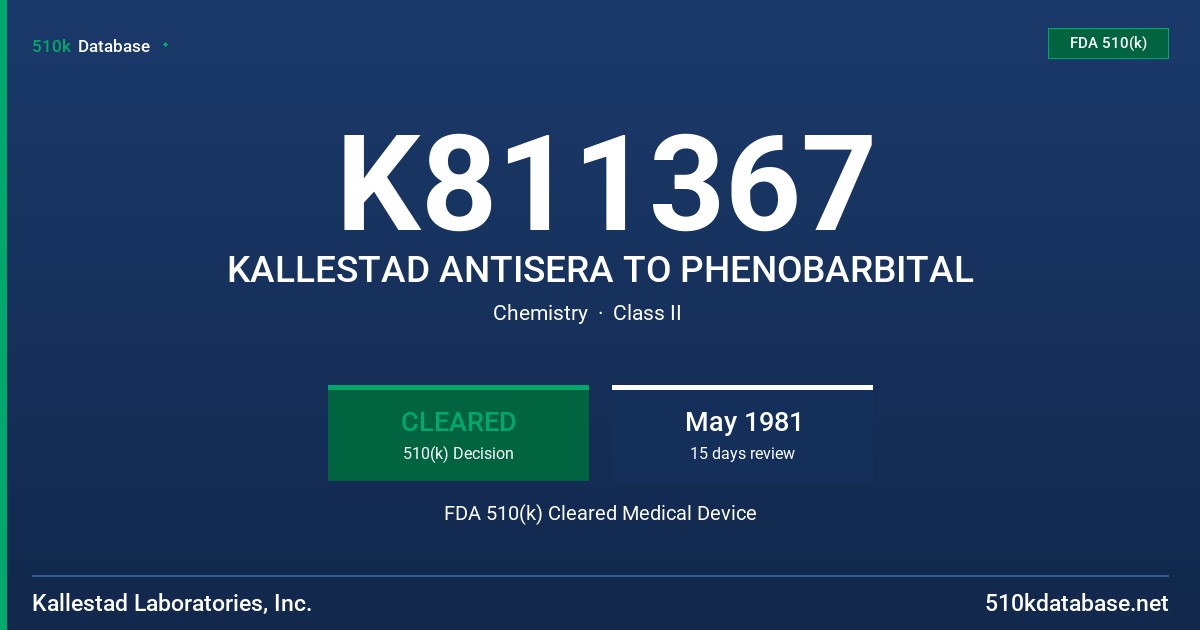 K811367 KALLESTAD ANTISERA TO PHENOBARBITAL FDA 510(k) Cleared Medical Device