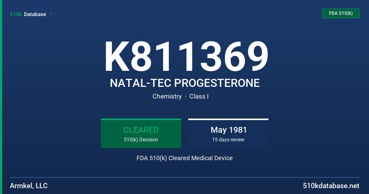 K811369 NATAL-TEC PROGESTERONE FDA 510(k) Cleared Medical Device