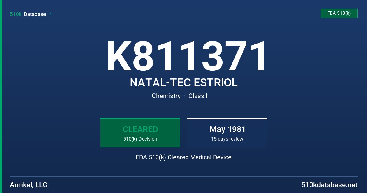 K811371 NATAL-TEC ESTRIOL FDA 510(k) Cleared Medical Device