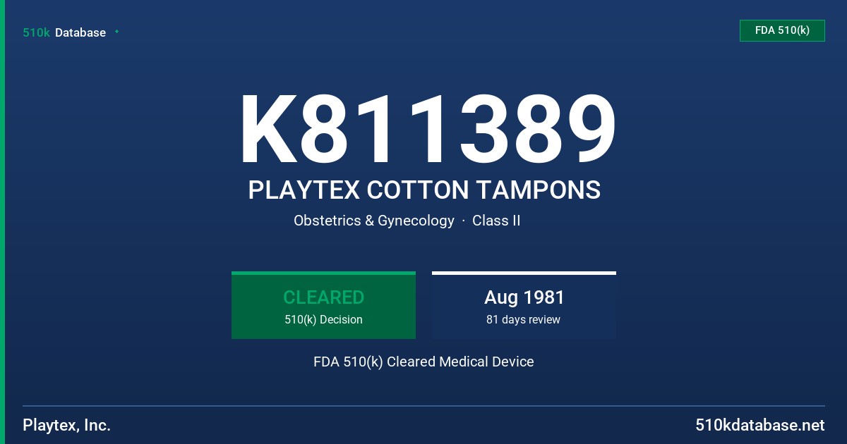 K811389 PLAYTEX COTTON TAMPONS FDA 510(k) Cleared Medical Device