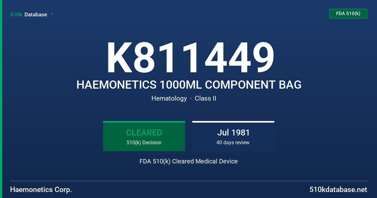 K811449 HAEMONETICS 1000ML COMPONENT BAG FDA 510(k) Cleared Medical Device