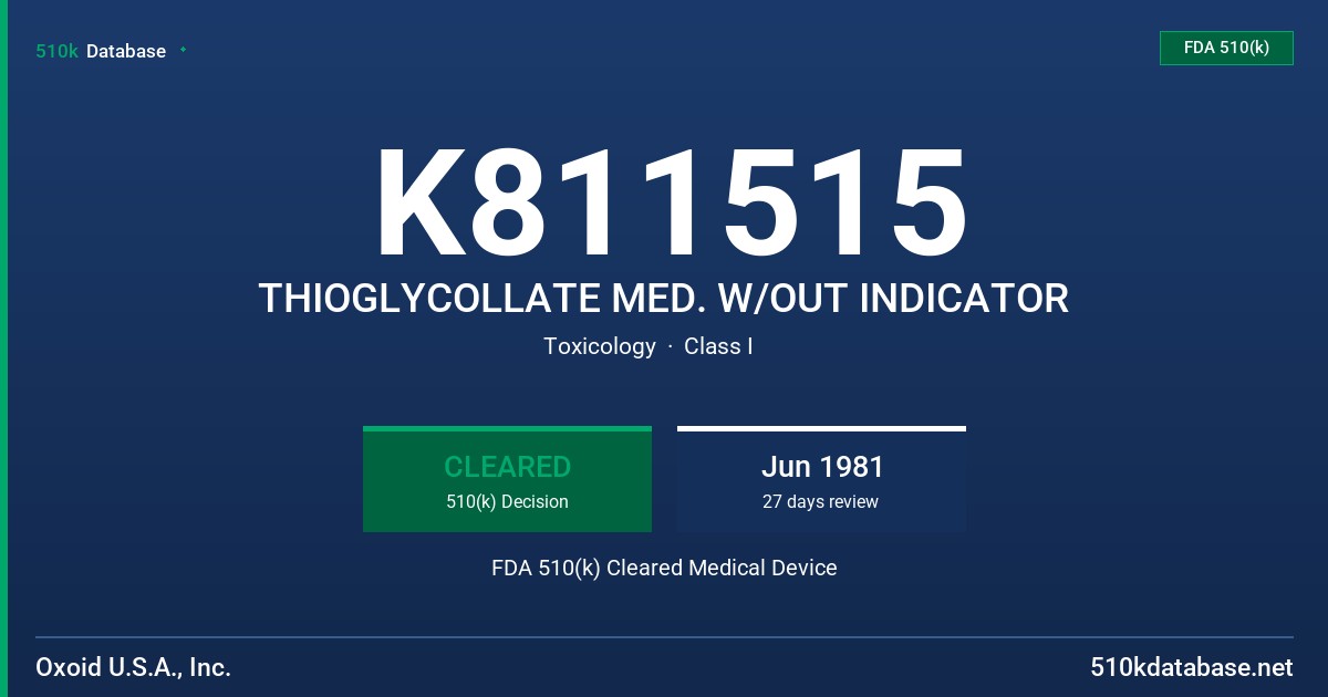 K811515 THIOGLYCOLLATE MED. W/OUT INDICATOR FDA 510(k) Cleared Medical Device