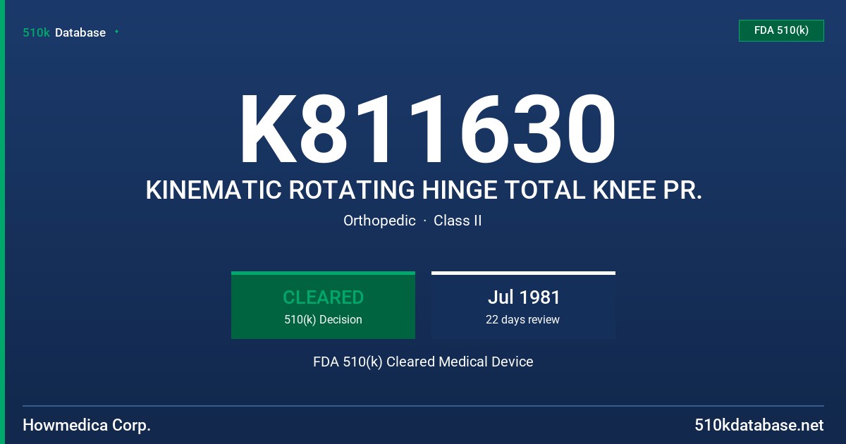 K811630 KINEMATIC ROTATING HINGE TOTAL KNEE PR. FDA 510(k) Cleared Medical Device