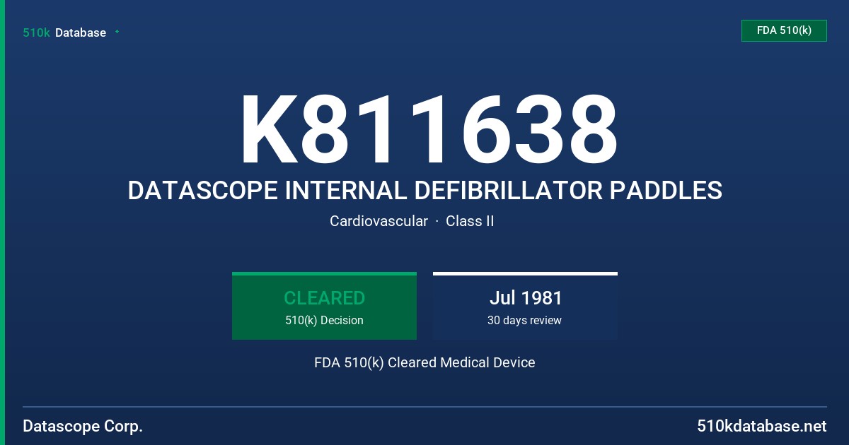K811638 DATASCOPE INTERNAL DEFIBRILLATOR PADDLES FDA 510(k) Cleared Medical Device