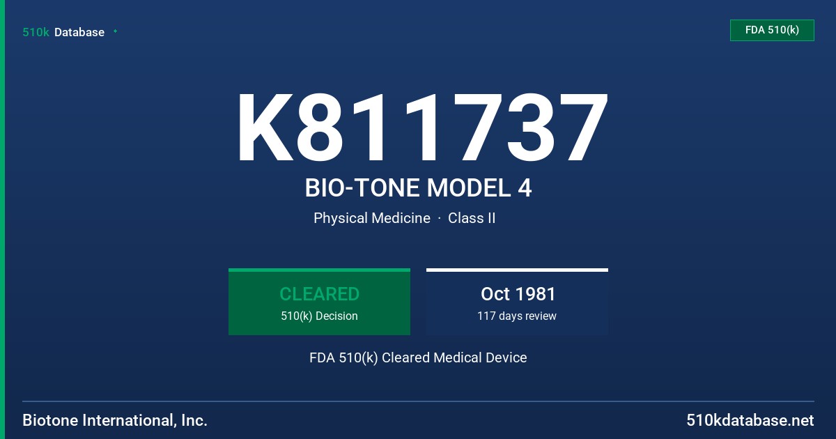 K811737 BIO-TONE MODEL 4 FDA 510(k) Cleared Medical Device
