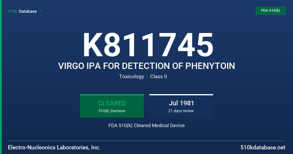 K811745 VIRGO IPA FOR DETECTION OF PHENYTOIN FDA 510(k) Cleared Medical Device