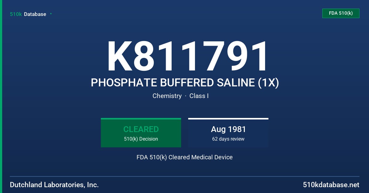 K811791 PHOSPHATE BUFFERED SALINE (1X) FDA 510(k) Cleared Medical Device