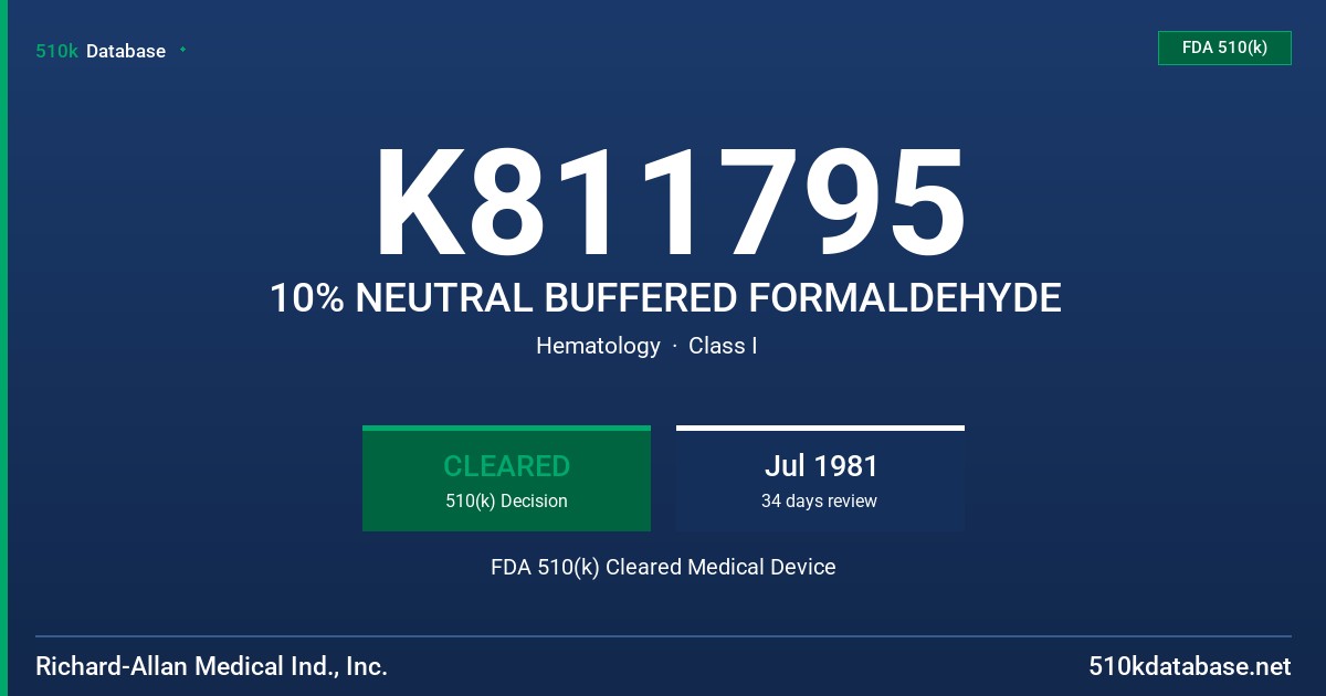 K811795 10% NEUTRAL BUFFERED FORMALDEHYDE FDA 510(k) Cleared Medical Device