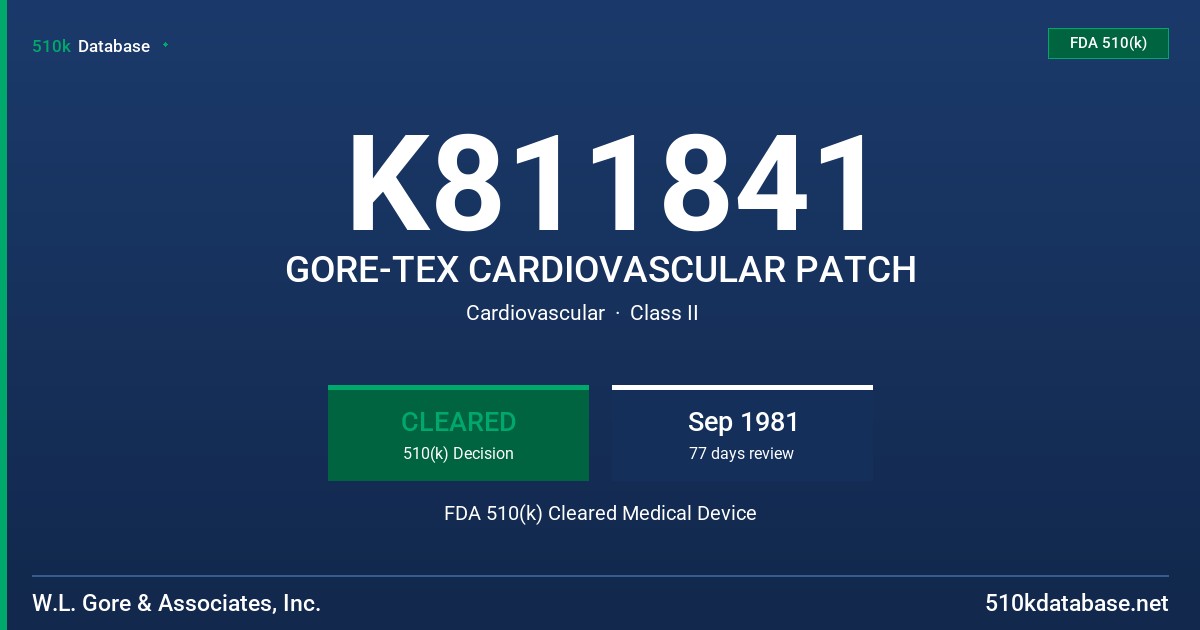K811841 GORE-TEX CARDIOVASCULAR PATCH FDA 510(k) Cleared Medical Device