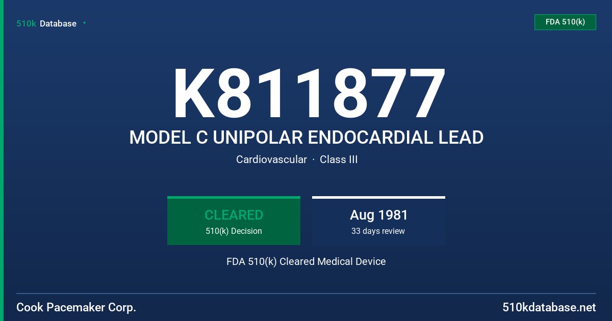 K811877 MODEL C UNIPOLAR ENDOCARDIAL LEAD FDA 510(k) Cleared Medical Device