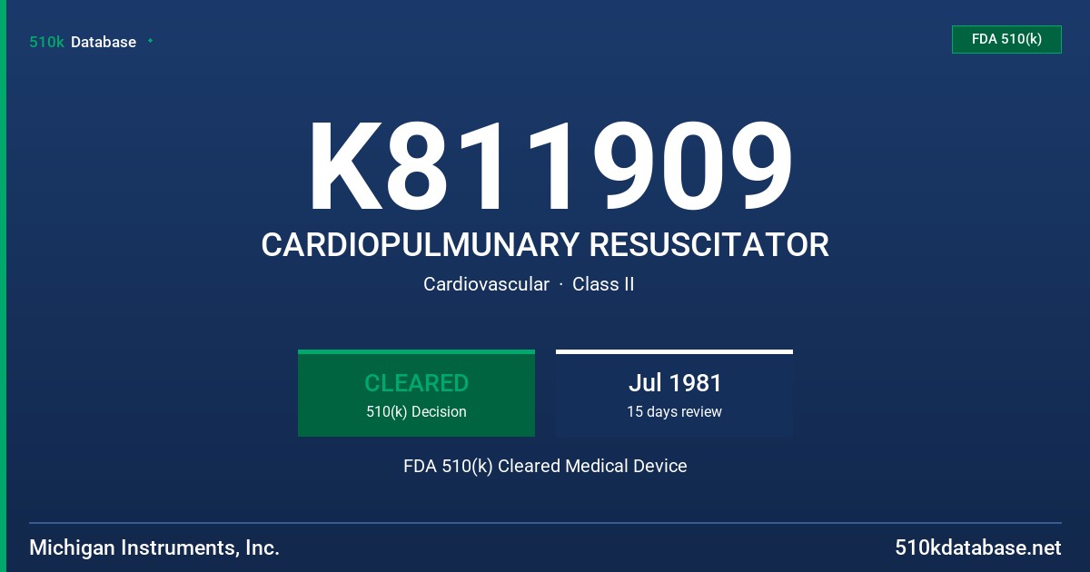 K811909 CARDIOPULMUNARY RESUSCITATOR FDA 510(k) Cleared Medical Device