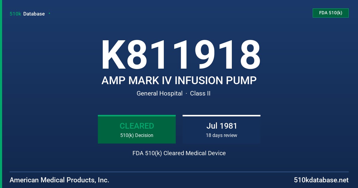 K811918 AMP MARK IV INFUSION PUMP FDA 510(k) Cleared Medical Device