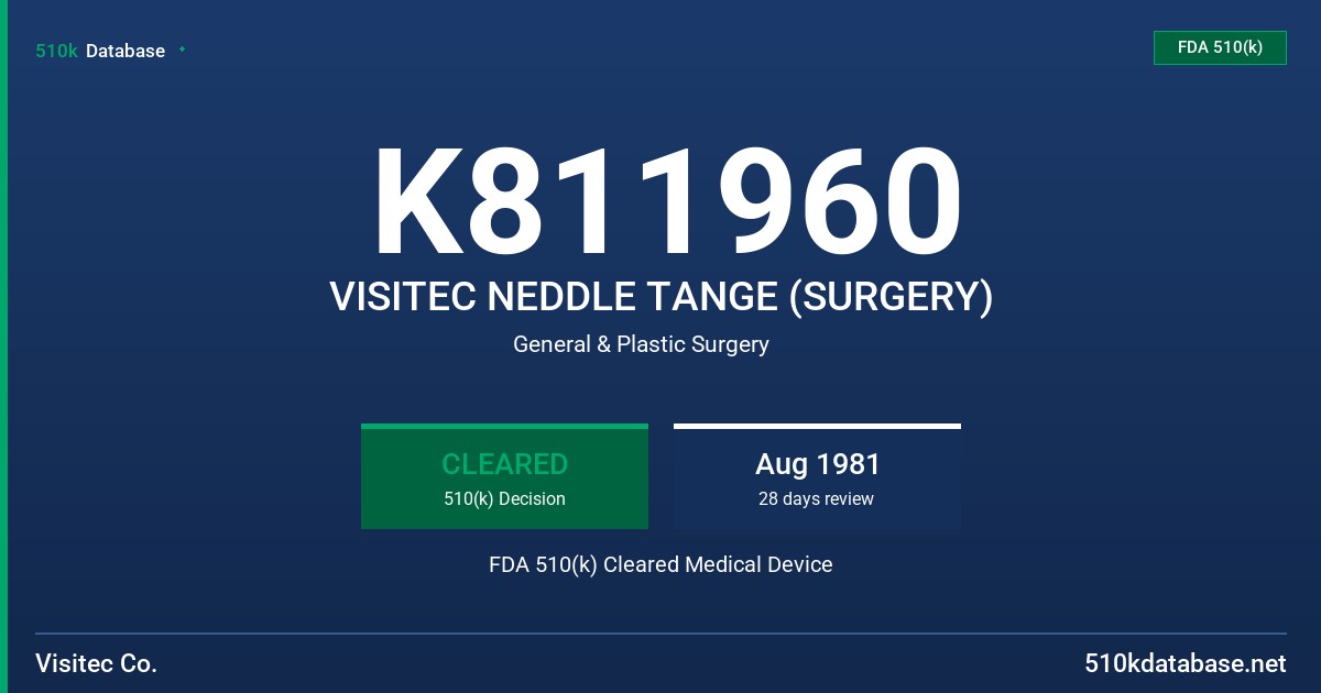 K811960 VISITEC NEDDLE TANGE (SURGERY) FDA 510(k) Cleared Medical Device