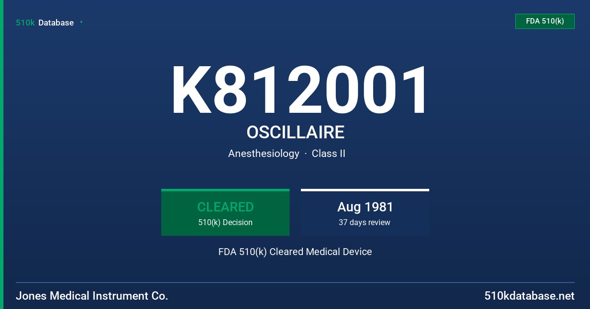 K812001 OSCILLAIRE FDA 510(k) Cleared Medical Device