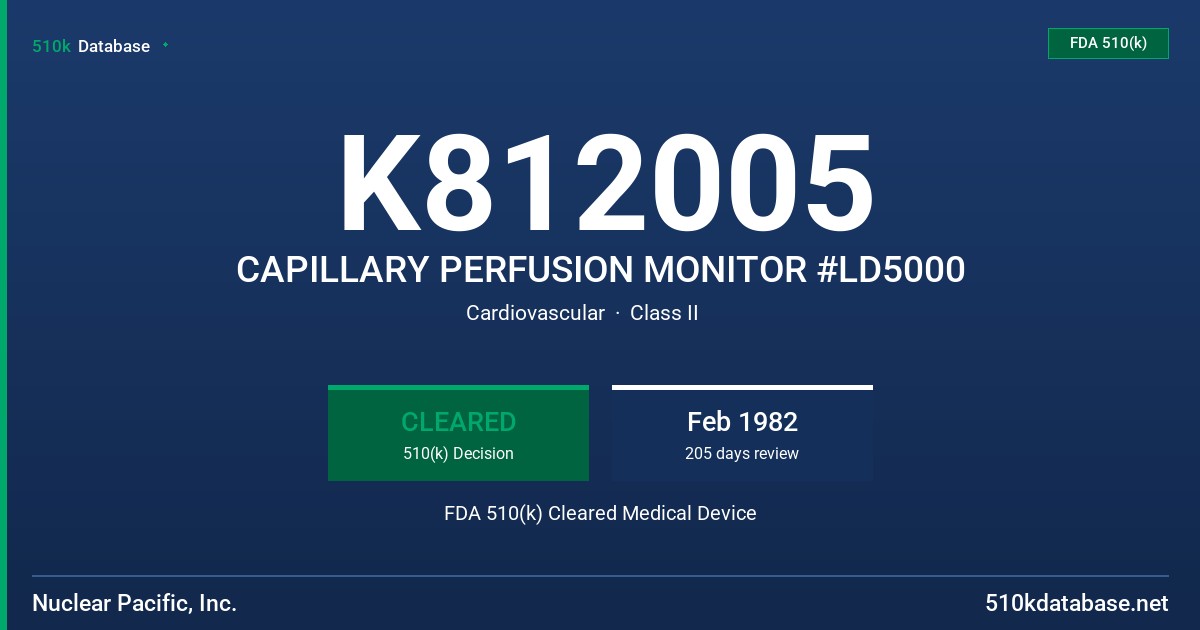 K812005 CAPILLARY PERFUSION MONITOR #LD5000 FDA 510(k) Cleared Medical Device