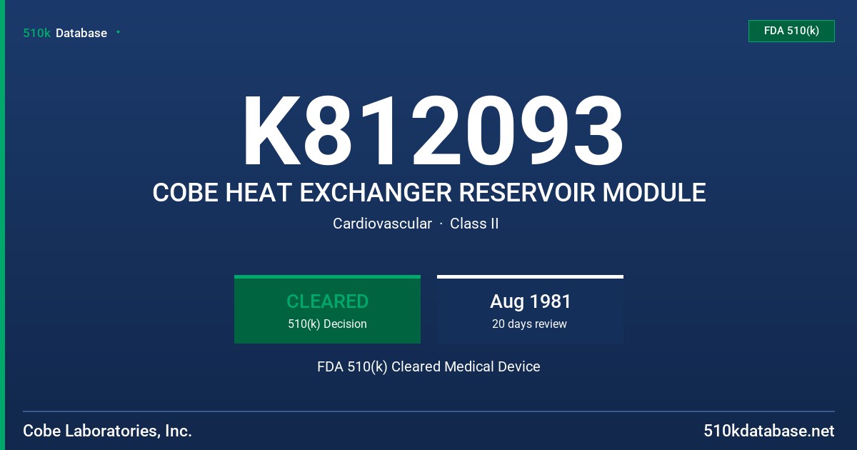 K812093 COBE HEAT EXCHANGER RESERVOIR MODULE FDA 510(k) Cleared Medical Device