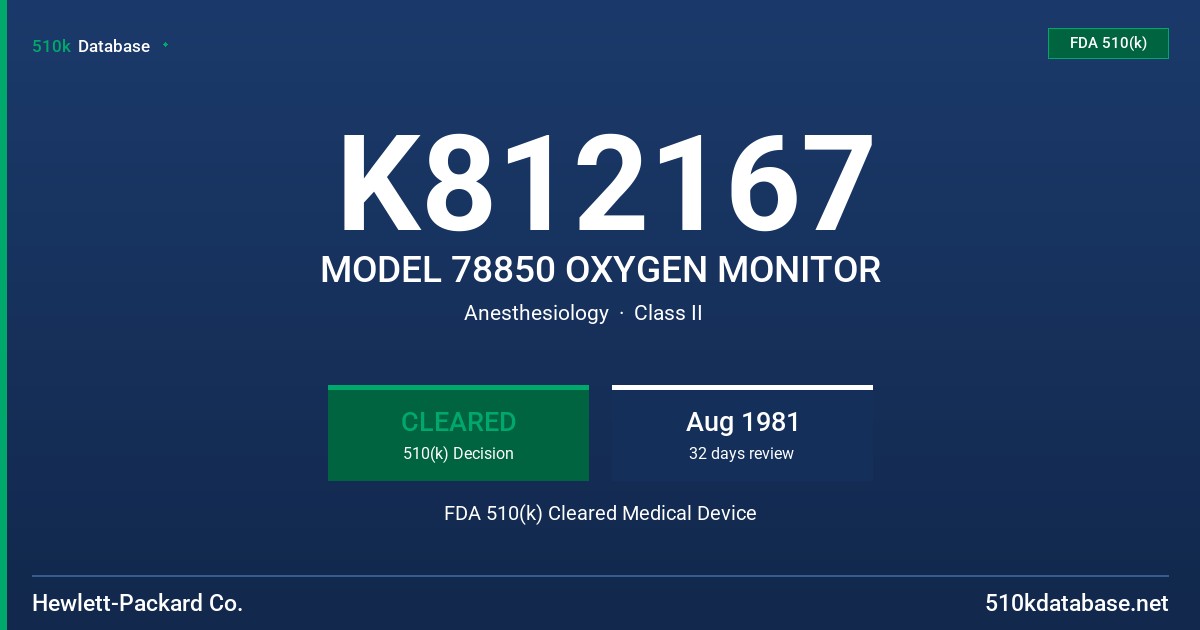 K812167 MODEL 78850 OXYGEN MONITOR FDA 510(k) Cleared Medical Device