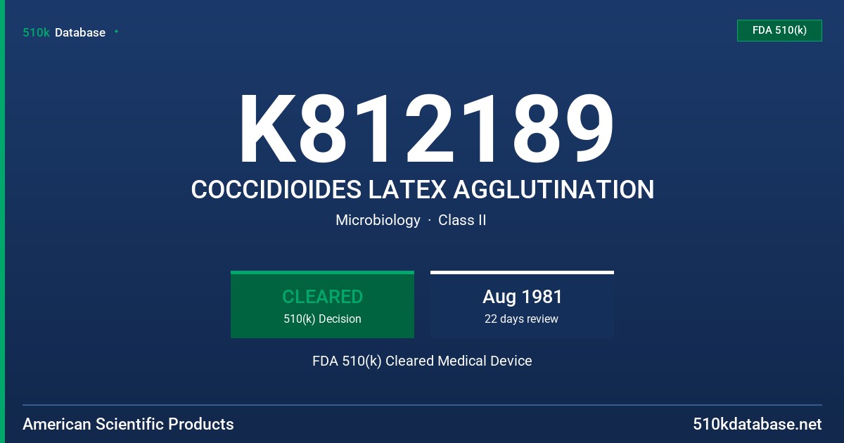 K812189 COCCIDIOIDES LATEX AGGLUTINATION FDA 510(k) Cleared Medical Device