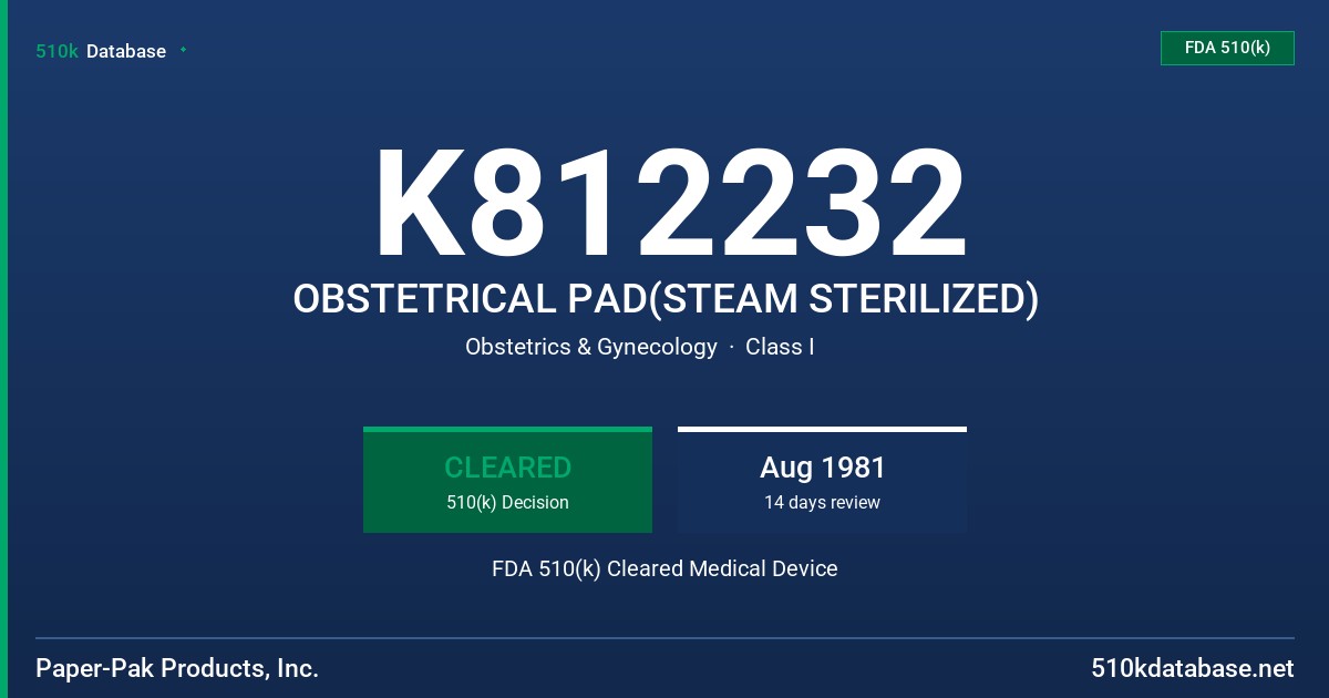 K812232 OBSTETRICAL PAD(STEAM STERILIZED) FDA 510(k) Cleared Medical Device