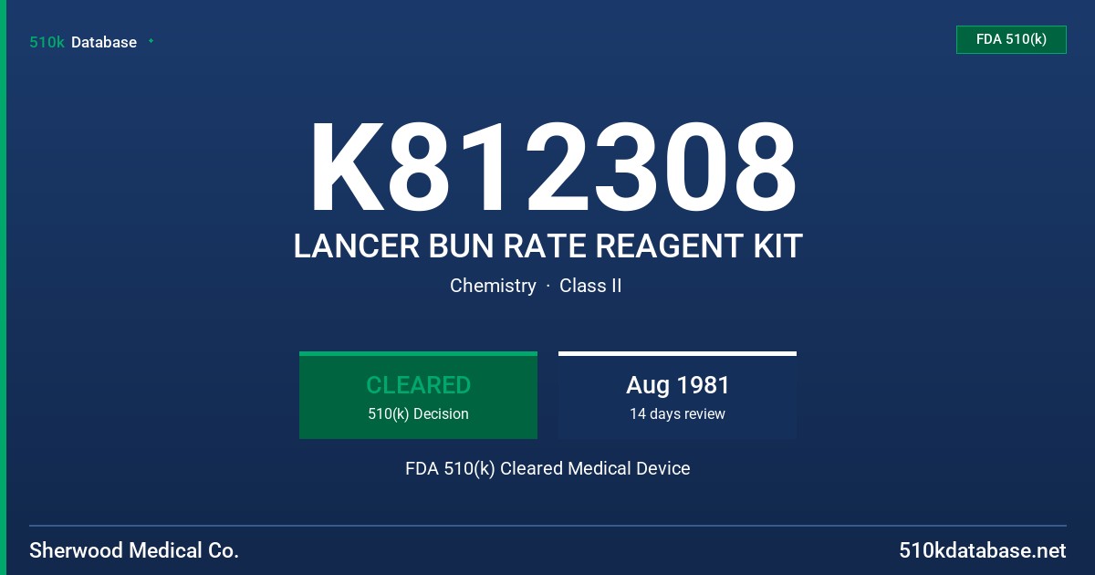 K812308 LANCER BUN RATE REAGENT KIT FDA 510(k) Cleared Medical Device