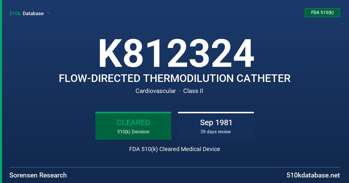 K812324 FLOW-DIRECTED THERMODILUTION CATHETER FDA 510(k) Cleared Medical Device