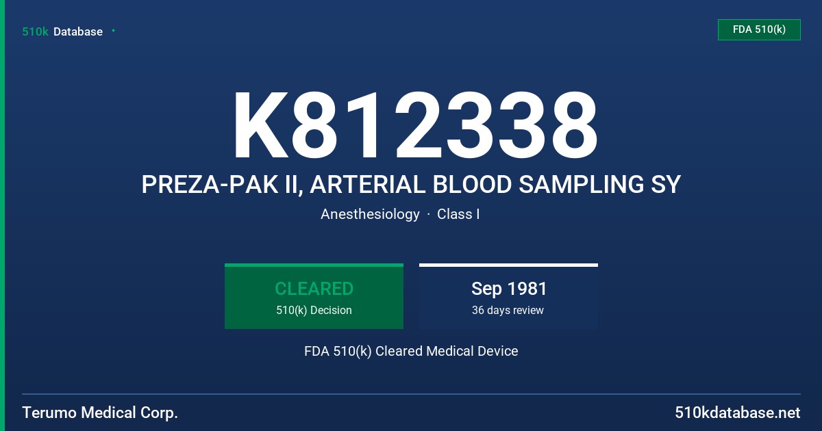 K812338 PREZA-PAK II, ARTERIAL BLOOD SAMPLING SY FDA 510(k) Cleared Medical Device