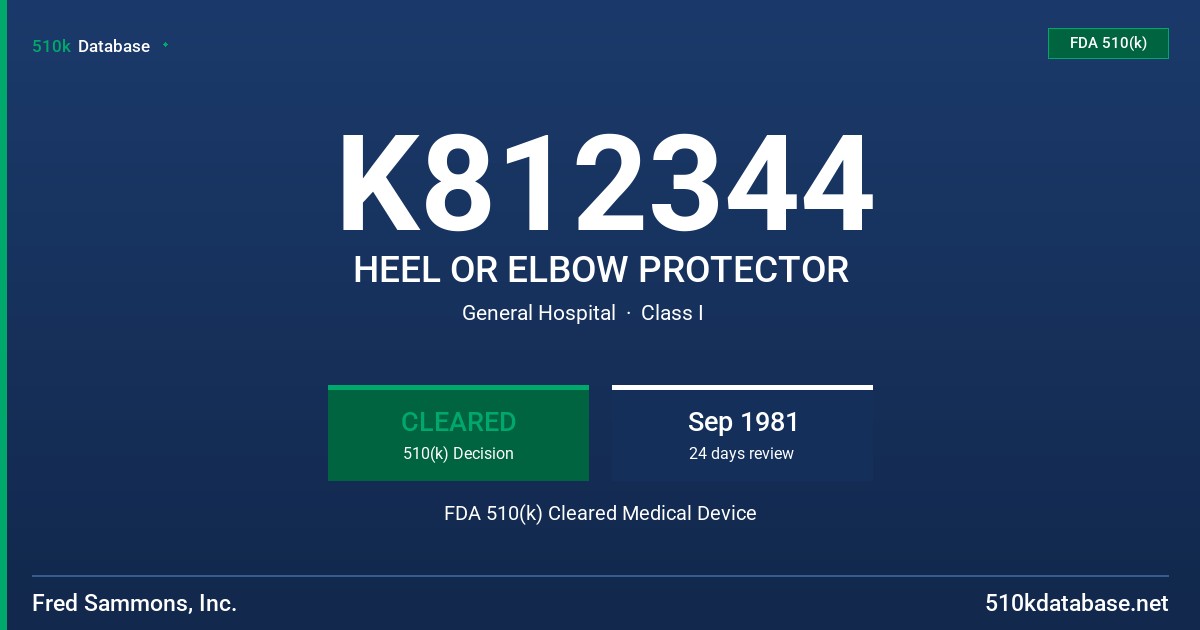 K812344 HEEL OR ELBOW PROTECTOR FDA 510(k) Cleared Medical Device