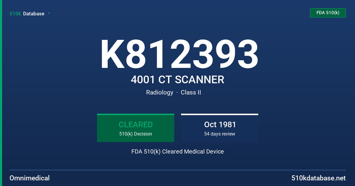K812393 4001 CT SCANNER FDA 510(k) Cleared Medical Device