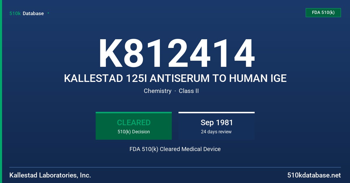 K812414 KALLESTAD 125I ANTISERUM TO HUMAN IGE FDA 510(k) Cleared Medical Device